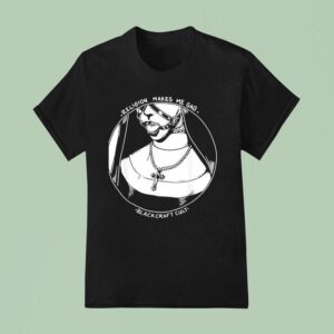 Religion Makes Me Gag Black Craft Cul T Shirt