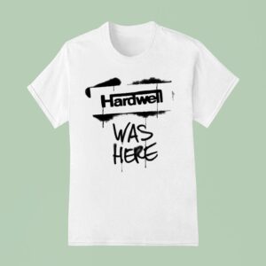 Revealed Hardwell Was Here T Shirt
