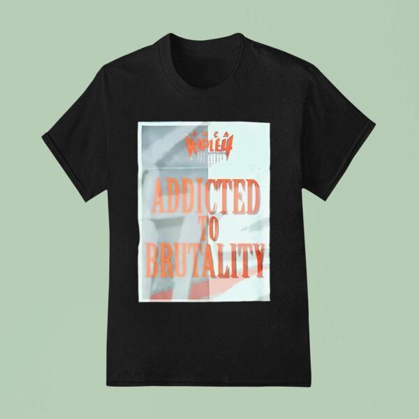 Rhea Ripley Wwe Addicted To Brutality T Shirt