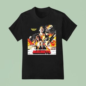Robert Rodriguez S Machete They Just Messed With The Wrong Mexican T Shirt