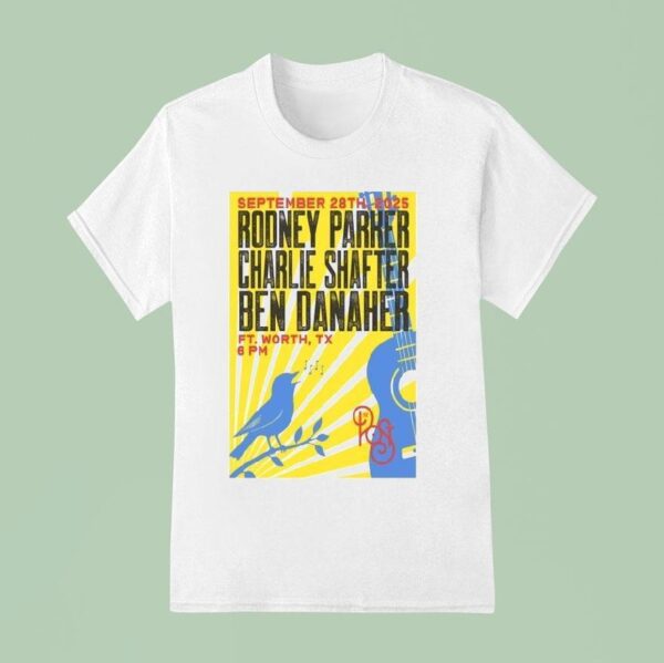 Rodney Parker Charlie Shafter And Ben Danaher Ft Worth Tx September Concer T Shirt