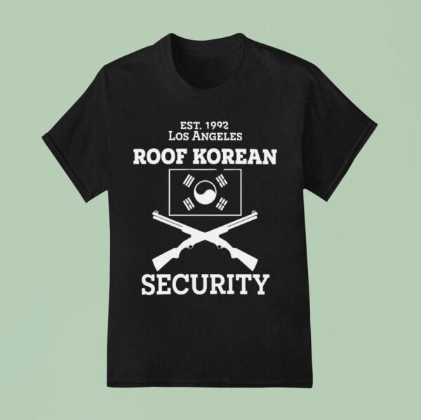 Roof Korean Security Emblem Los Angeles Est T Shirt