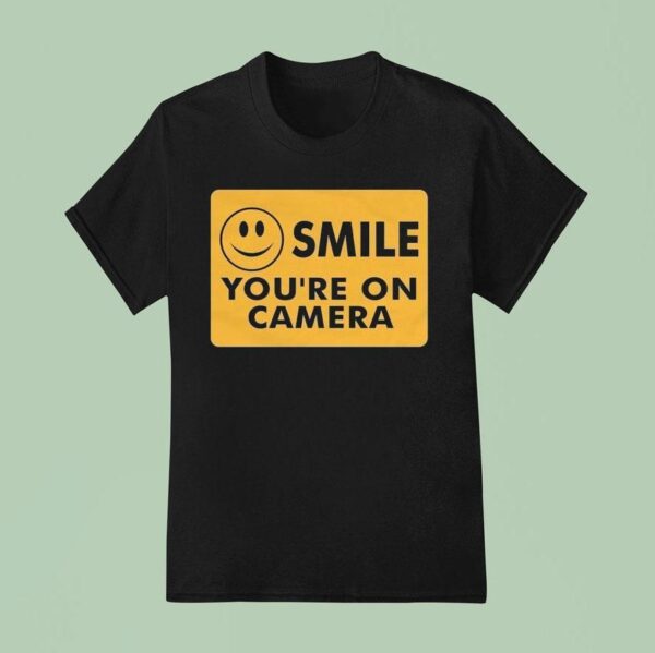 Ross Creations Smile You Re On Camera T Shirt