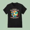 Rubik Licensed Puzzle Masochist Solving Stuff Nobody Asked Me To T Shirt