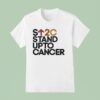 Sc Stand Up To Cancer T Shirt