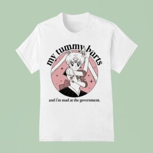 Sailor Moon My Tummy Hurts And I M Mad At The Governmen T Shirt