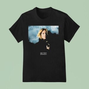 Sarah Mclachlan Better Broken Album T Shirt