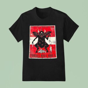 Satan My Life With The Thrill Kill Kul T Shirt