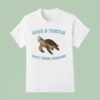 Save A Turtle Don T Wear Condoms T Shirt