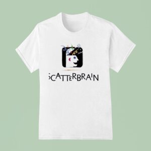 Scatterbrain Ar T Shirt