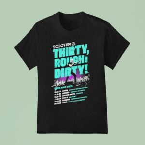 Scooter Thirty Rough And Dirty Open Airs T Shirt