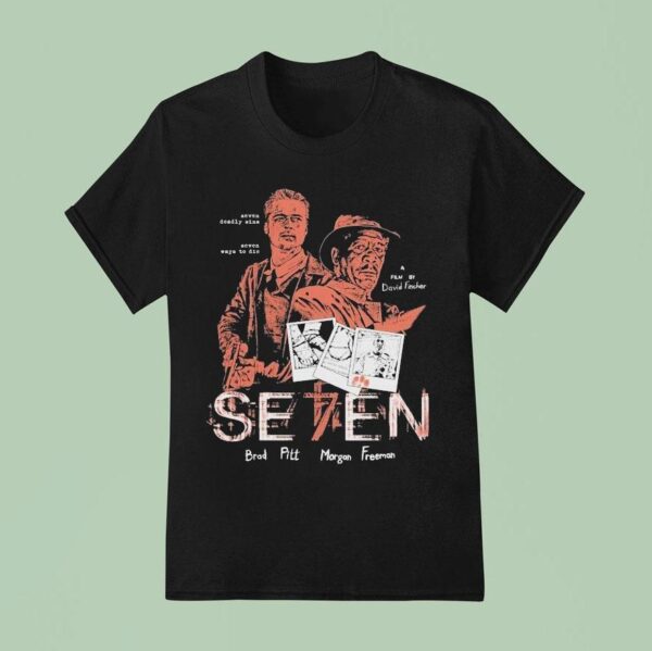Seen Brad Pitt Morgan Freeman Seven Deadly Sins Seven Ways To Die T Shirt