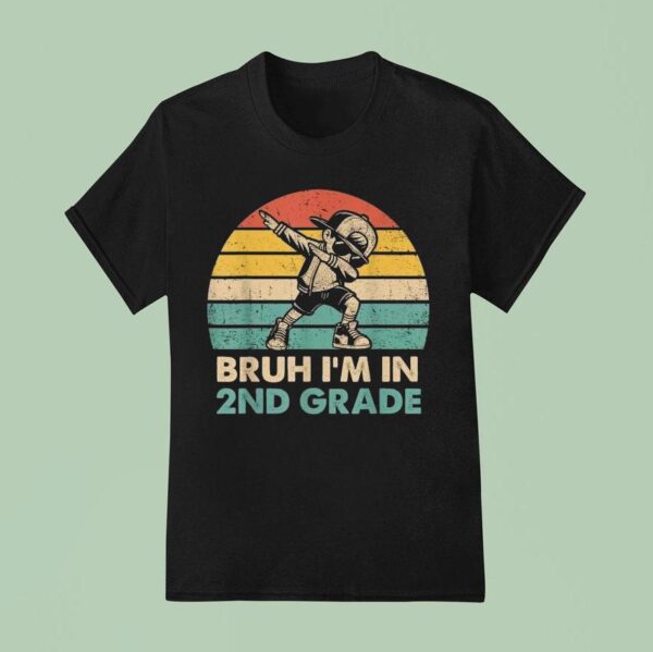 Second Grade Dabbing Boy Bruh I M In Nd Grade T Shirt
