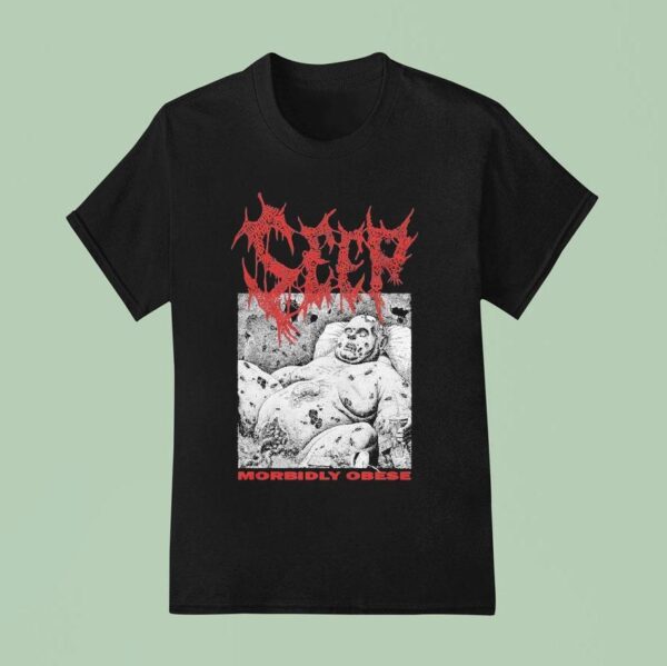 Seep Morbidly Obese T Shirt