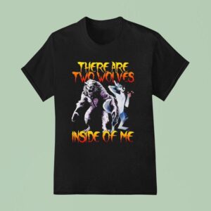 Sergal There Are Two Wolves Inside Of Me T Shirt