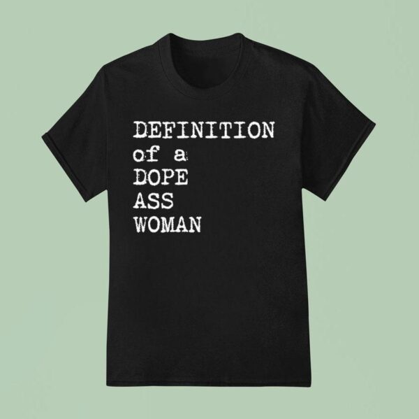 Sheryl Swoopes Definition Of A Dope Ass Woman T Shirt