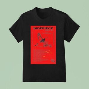 Sidepiece Text For A Good Time Playful Dance If You Want Summer Tour Dates T Shirt