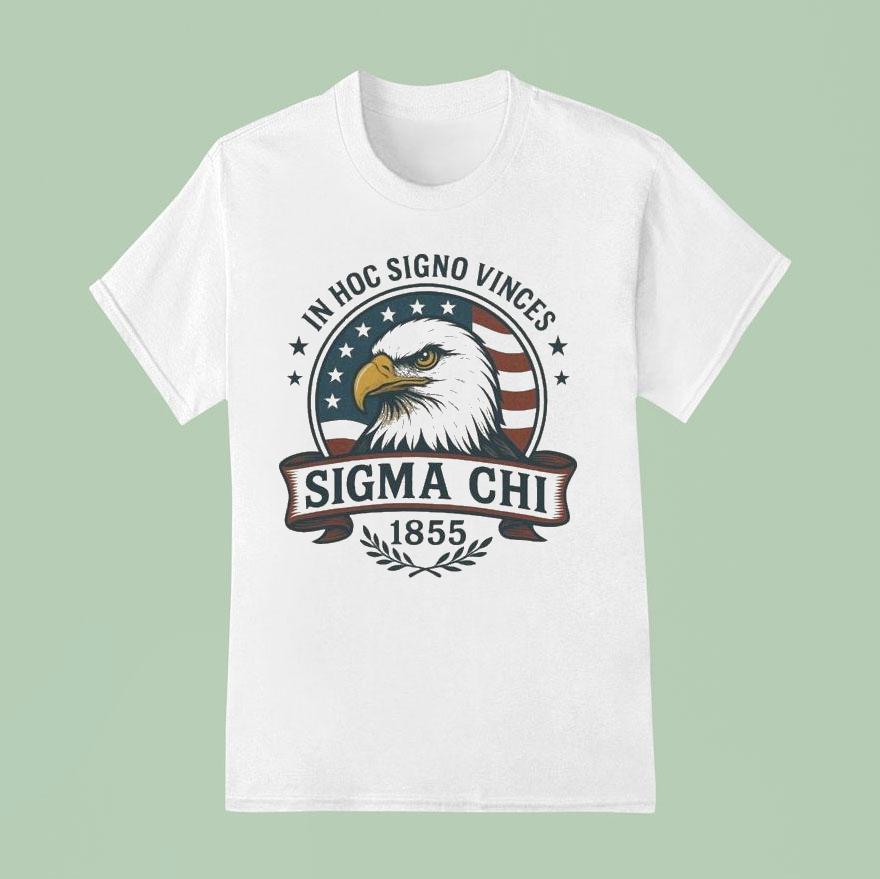 Sigma Chi In Hoc Signo Vinces Th Of July Eagle T Shirt