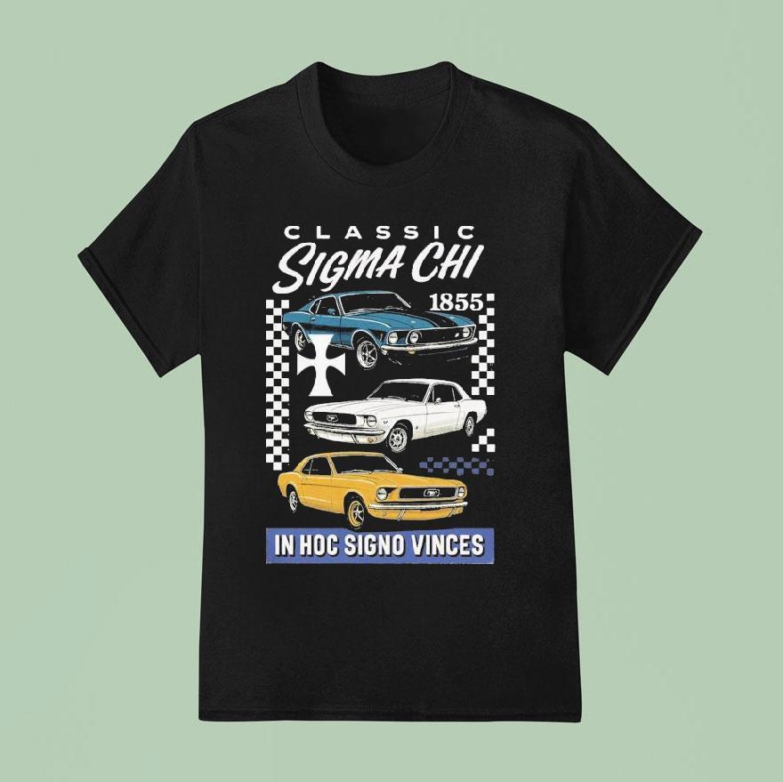 Sigma Chi In Hoc Signo Vinces Cars T Shirt