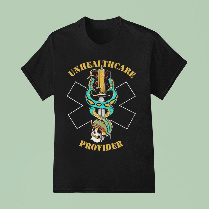 Skull X Snake Unhealthcare Provider T Shirt
