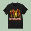 Skyscrapers Wardlow And Shawn Spears T Shirt