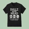 Slaughter Suite Dollz In My Head Cute Little Demons In Pink Instead T Shirt