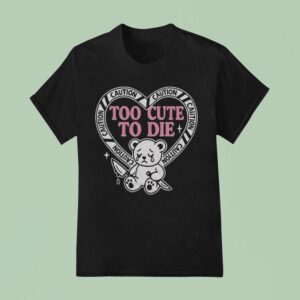 Slaughter Suite Too Cute To Die Caution Bear Knife Hear T Shirt