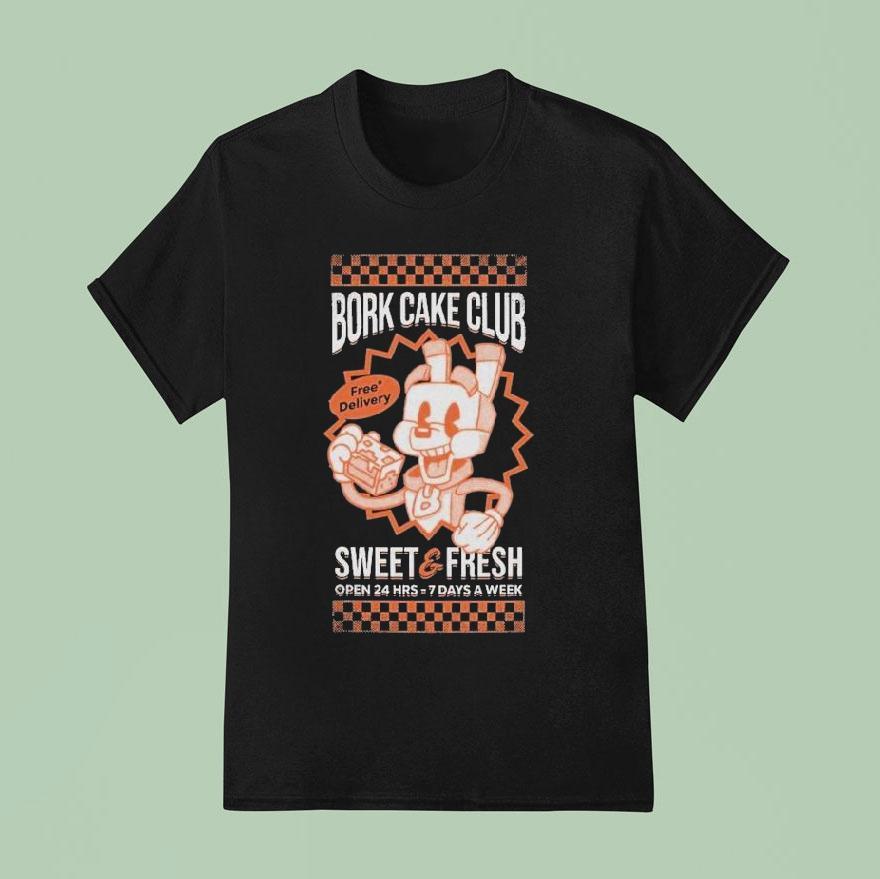 Slogo Bork Cake Club Sweet And Fresh Free Delivery T Shirt