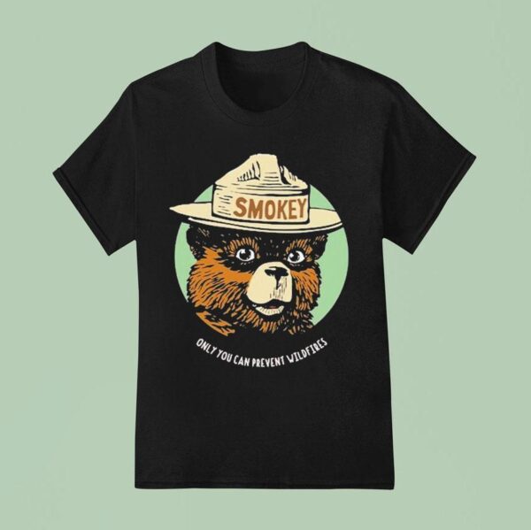 Smokey Bear Only You Can Prevent Wildfires T Shirt