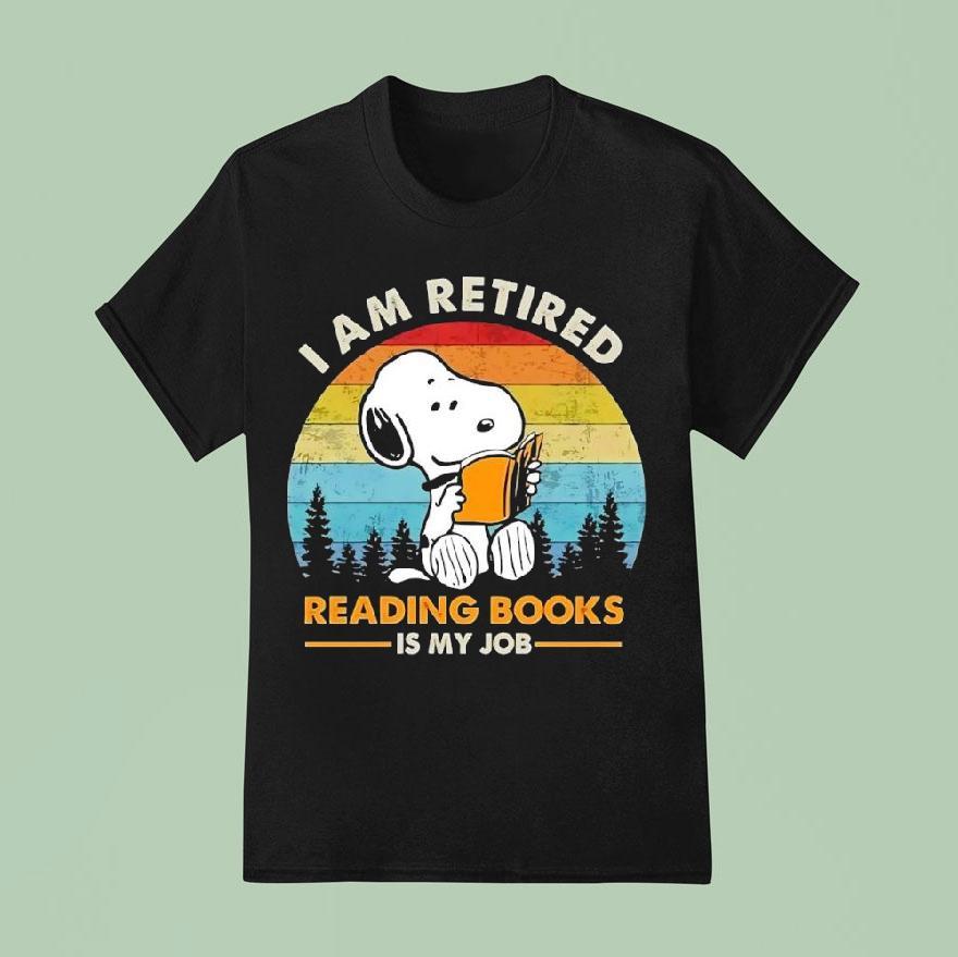 Snoopy I Am Retired Reading Books Is My Job T Shirt