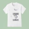 Snoopy I M Not Mean Or Cold Hearted I M Just Sick Of Being Fucked Over T Shirt
