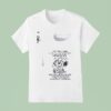 Snoopy I M Not Old I Woke Up I Lifted My Arms I Moved My Knees I Turned My Neck T Shirt