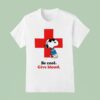 Snoopy Red Cross Be Cool Give Blood T Shirt