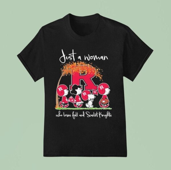 Snoopy The Peanuts Scarlet Knights Just A Woman Who Loves Fall And Scarlet Knights T Shirt