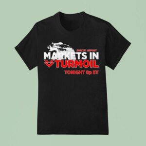 Special Report Markets In Turmoil Tonight P E T Shirt