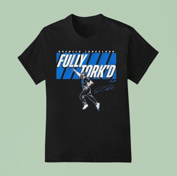 Spencer Torkelson Fully Tork D T Shirt