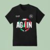 Ssc Napoli Campioni D Italia Champions Of Italy We Are The Champions Again T Shirt