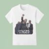 Staged I M Still Here I M Still Here T Shirt