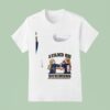 Stand On Business In A World Full Of Bullies Be A Sophie T Shirt