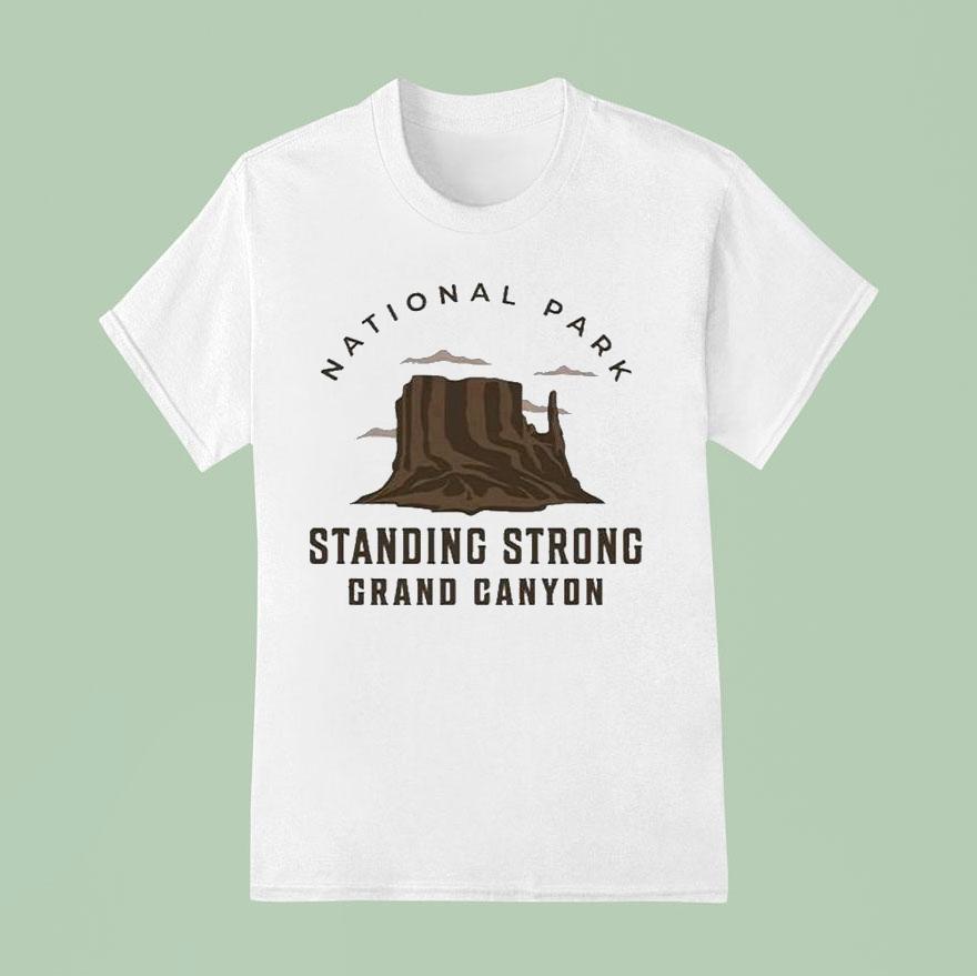 Standing Strong Grand Canyon National Park T Shirt