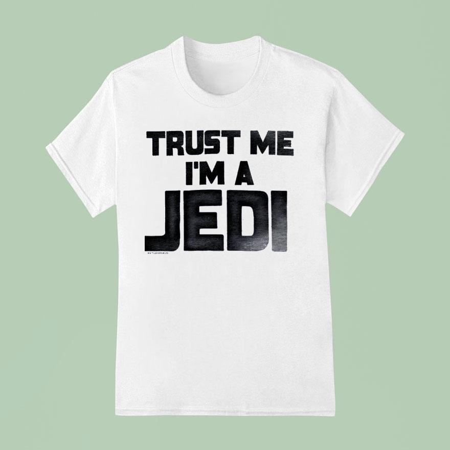 Star Wars Trust Me I M A Jedi Movie T Shirt