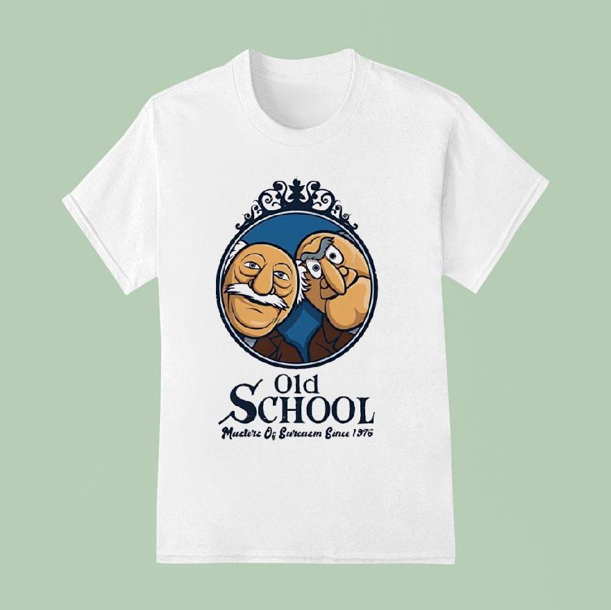 Statler And Waldorf Old School Masters Of Sarcasm Since T Shirt