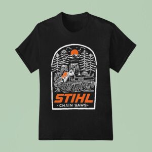 Stihl Chainsaws T Shirt