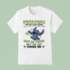Stitch People Are Like Glow Sticks I Want To Snap Them And Shake The Sh T Shirt