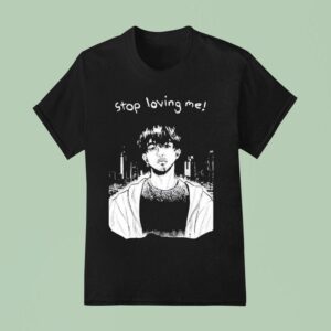 Stop Loving Me Manga T Shirt