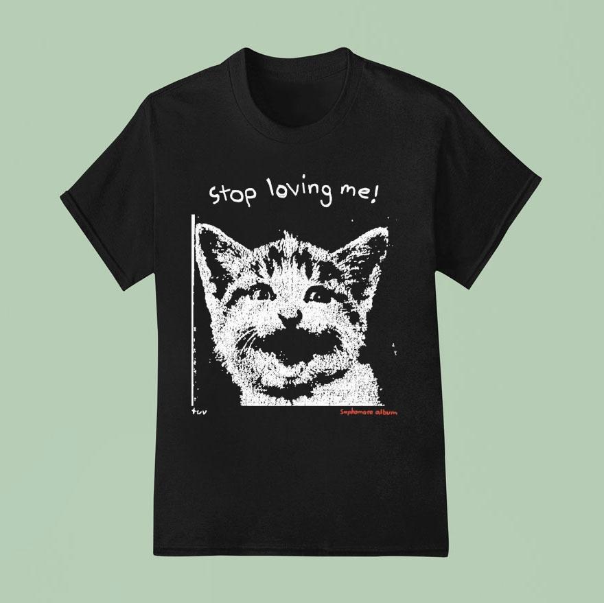 Stop Loving Me Pixel Sophomore Album Ca T Shirt