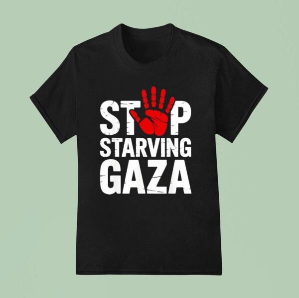 Stop Starving Gaza Save Children Hand T Shirt