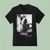 Streetwise El Tigre I D Rather Die On My Feet Than Live On My Knees T Shirt