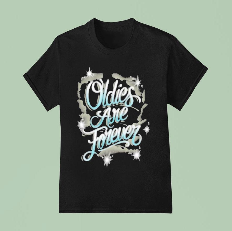 Streetwise Oldies Are Forever T Shirt