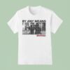 Streetwise Rob A Bank By Any Means T Shirt